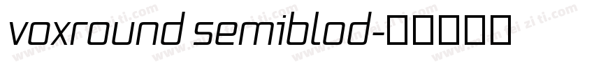 voxround semiblod字体转换
